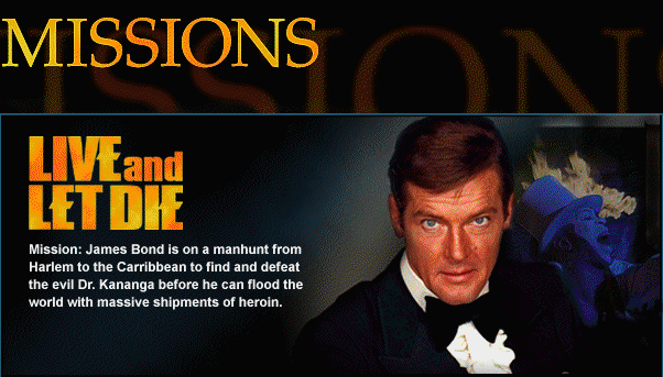 James Bond is on a manhunt from Harlem to the Caribbean to find and defeat the evil Dr. Kananga before he can flood the world with massive shipments of heroin.