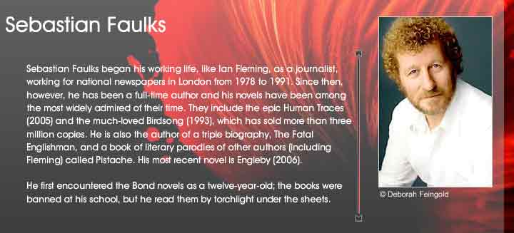 Sebastian Faulks the new writer for James Bond and Ian Fleming